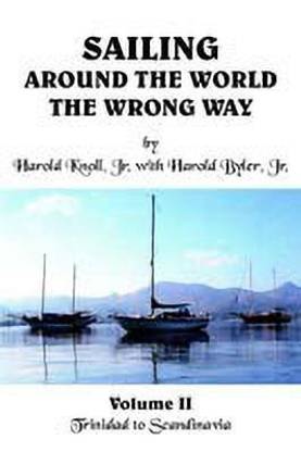 Sailing Around the World the Wrong Way: vol. 2