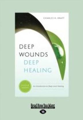 Deep Wounds, Deep Healing