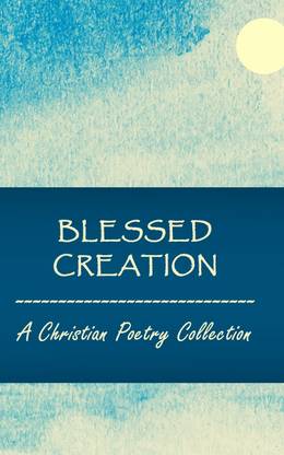 Blessed Creation