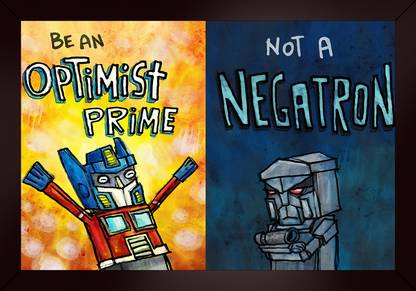 Framed Poster Without Glass Matt Finish With Quote Optimist Prime Not A Negatron Paper Print