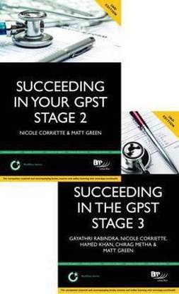Succeeding in your GPST Bundle Pack 2nd Edition: Professional Dilemmas Practice Questions for GPST / GPVTS Stage 2 Selection; Succeeding in the GP ST Stage 3 Selection Centre: Practice Scenarios for GPST/GPVTS Stage 3 Assessments