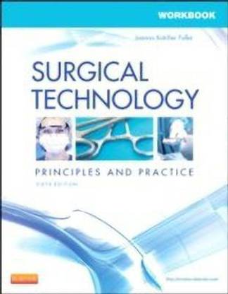 Workbook for Surgical Technology  - Principles and Practice