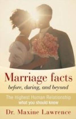 Marriage Facts Before, During, and Beyond