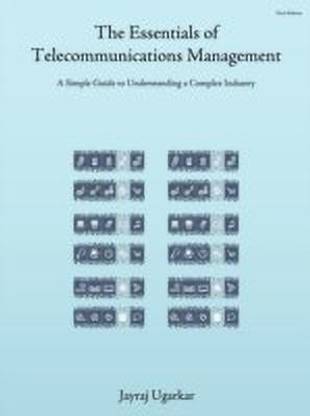 The Essentials of Telecommunications Management