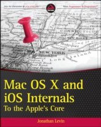 Mac OS X and IOS Internals