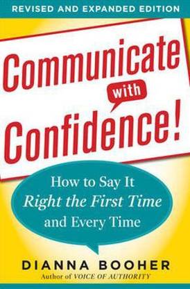 Communicate with Confidence, Revised and Expanded Edition: How to Say