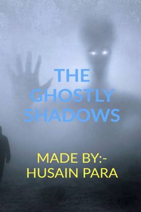 THE GHOSTLY SHADOWS