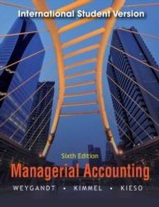 Managerial Accounting: Tools for Business Decision Making