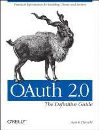 OAuth 2.0: The Definitive Guide
