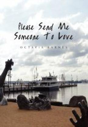 Please Send Me Someone to Love