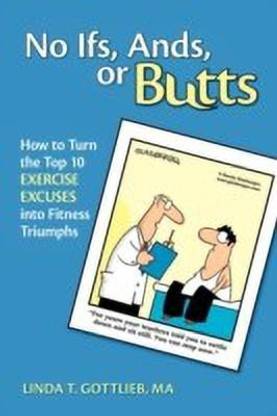 No Ifs, Ands or Butts