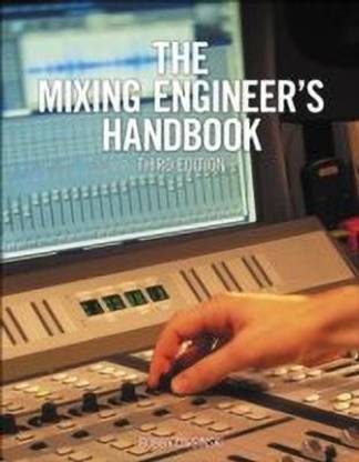 The Mixing Engineer's Handbook