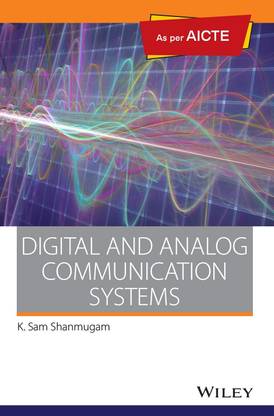 Digital and Analog Communication Systems,