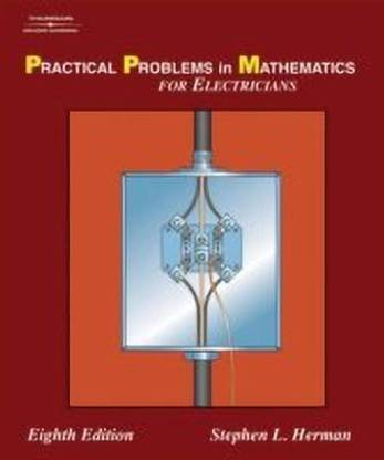 Practical Problems in Mathematics for Electricians
