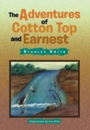 The Adventures of Cotton Top and Earnest