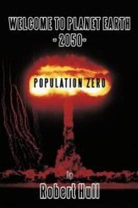 Welcome to Planet Earth - 2050 - Population Zero