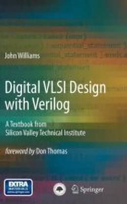 Digital VLSI Design with Verilog