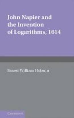 John Napier and the Invention of Logarithms, 1614