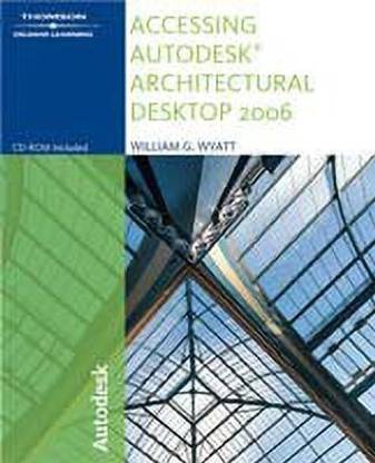 Accessing Autodesk Architectural Desktop 2006