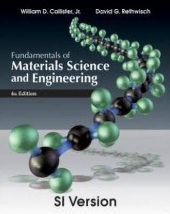 Fundamentals of Materials Science and Engineering