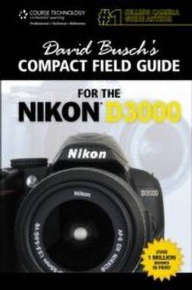 David Busch's Compact Field Guide for the Nikon D3000