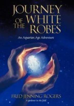 Journey of the White Robes