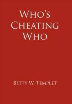 Who's Cheating Who