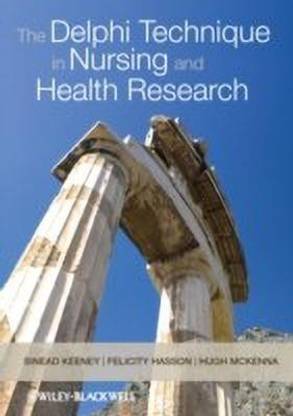 The Delphi Technique in Nursing and Health Research