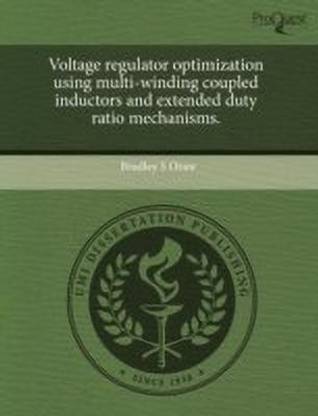 Voltage Regulator Optimization Using Multi-Winding Coupled Inductors and Extended Duty Ratio Mechanisms