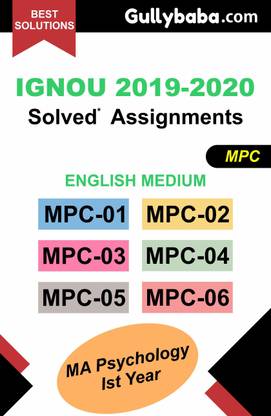 IGNOU Solved Assignment MA Psychology |MPC001, MPC002, MPC003, MPC004, MPC005, MPC006 (Ist Year In English) |Spiral Binding | 2019-2020 | Solutions Gullybaba.com