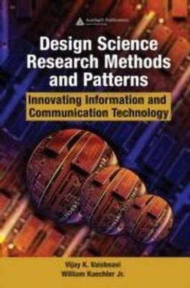Design Science Research Methods and Patterns