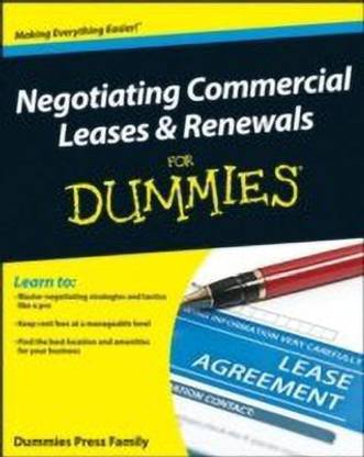 Negotiating Commercial Leases & Renewals For Dummies