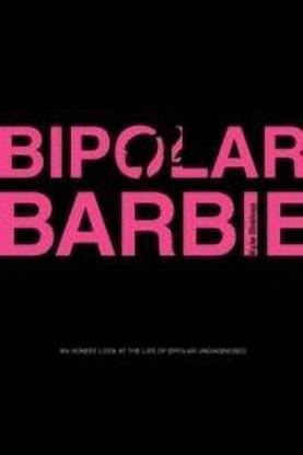 Bipolar Barbie
