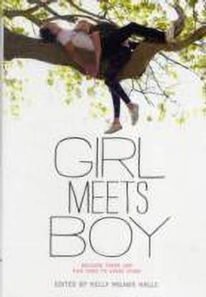 Girl Meets Boy Because There are Two Sides to Every Story