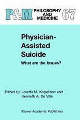 Physician-Assisted Suicide: What are the Issues?