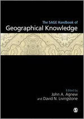 The SAGE Handbook of Geographical Knowledge
