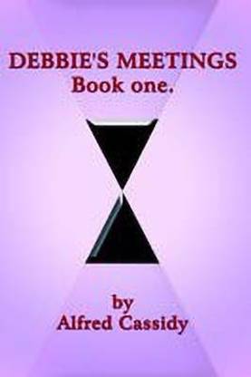 DEBBIE's MEETINGS Book One
