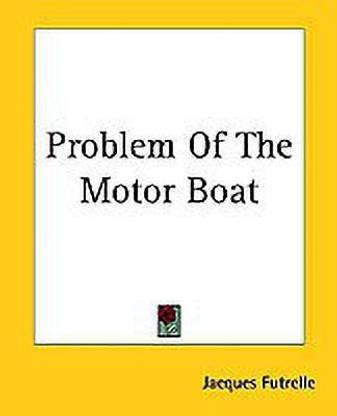 Problem Of The Motor Boat