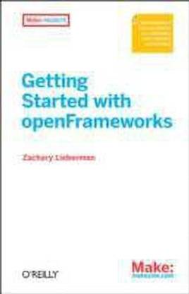Getting Started with openFrameworks