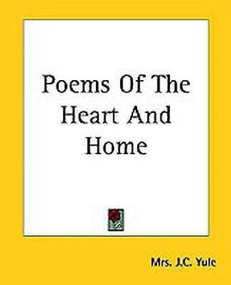 Poems Of The Heart And Home