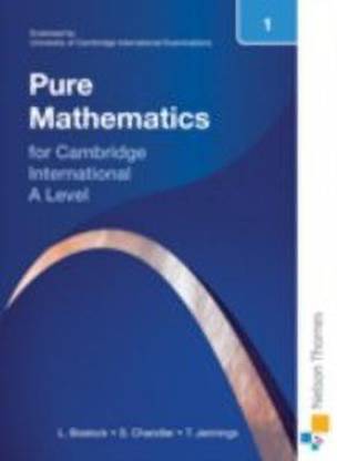 Nelson Pure Mathematics 1 for Cambridge International A Level