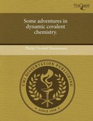 Some Adventures in Dynamic Covalent Chemistry