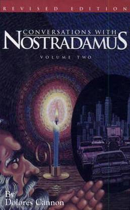 Conversations with Nostradamus: Volume 2