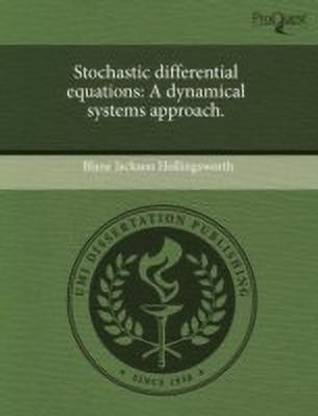 Stochastic Differential Equations: A Dynamical Systems Approach