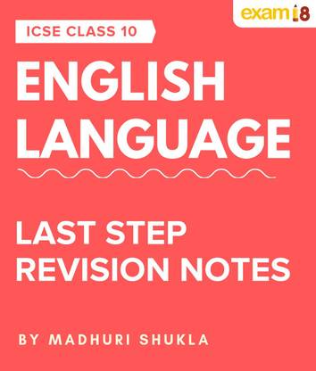 Exam18 ICSE Class 10: English Language Revision Notes with 100+ Practice Sheets