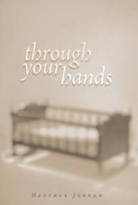 Through Your Hands