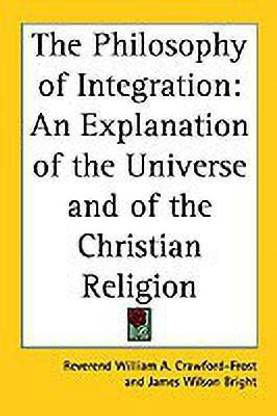 The Philosophy of Integration