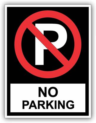 signEver No Parking Sign Board For Shops Hyper Market Hospital Medical Collage Clinic color-Multicolored 10 x 30 cm) Emergency Sign