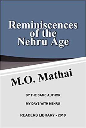 Reminiscences Of Nehru Age