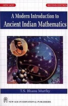 A Modern Introduction to Ancient Indian Mathematics